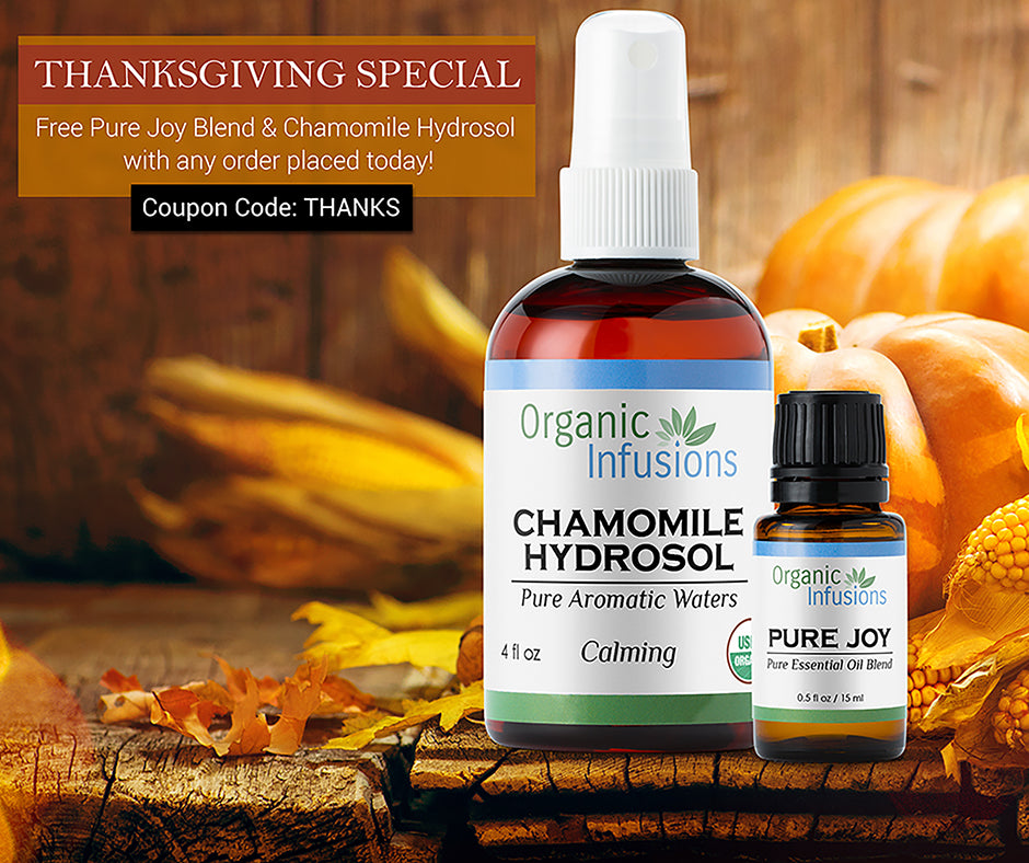 THANKSGIVING GIFTS: Free Chamomile Hydrosol & Pure Joy Blend
